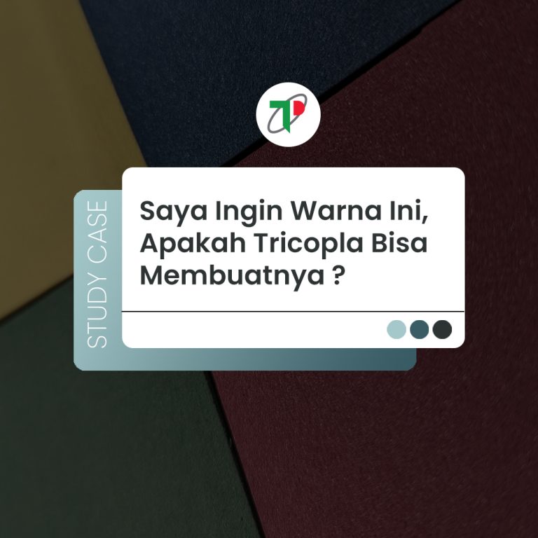 Studi Kasus: Saya Ingin Warna Ini, Apakah Tricopla Bisa Membuatnya ?